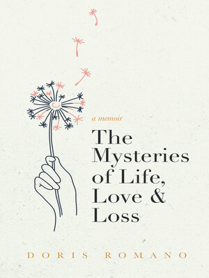 cover image of The Mysteries of Life, Love & Loss